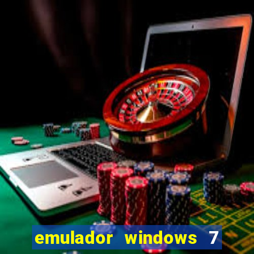 emulador windows 7 32 bits